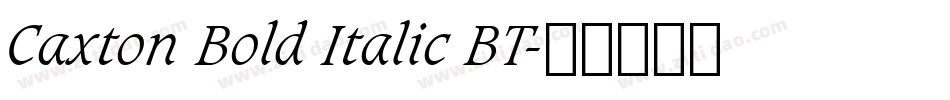 Caxton Bold Italic BT字体转换